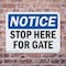 Signmission Stop Here For Gate OSHA Notice Sign, Plastic, 14in W x 10in L, 2PK OS-2PACK-NS-P-1014-L-18478 - alternate 5